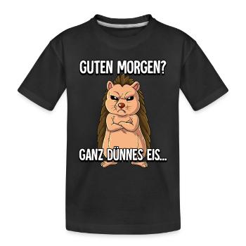 Guten Morgen Ganz Dünnes Eis Igel - Kinder Premium Bio T-Shirt - Schwarz - Vorne