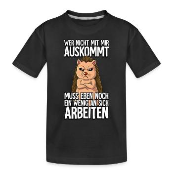 Igel Wer Nicht Mit Mir Auskommt - Kinder Premium Bio T-Shirt - Schwarz - Vorne