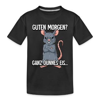 Guten Morgen Ganz Dünnes Eis Ratte - Kinder Premium Bio T-Shirt - Schwarz - Vorne