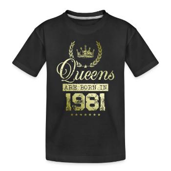 Queens born in 1981 - Kids' Premium Organic T-Shirt - black - Front