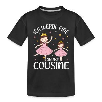 Große Cousine verkünden Prinzessin Große Cousine - Kinder Premium Bio T-Shirt - Schwarz - Vorne