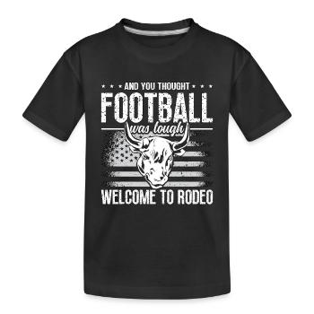 Steer Wrestling et vous pensiez chevaux de football - T-shirt bio Premium Enfant - noir - Devant