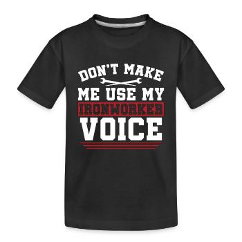 Métallurgiste Ne me faites pas utiliser mon soudeur métallurgiste - T-shirt bio Premium Enfant - noir - Devant