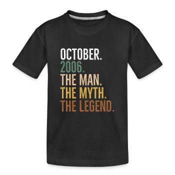 Oktober 2006 The Man The Myth The Legend - Kinder Premium Bio T-Shirt - Schwarz - Vorne