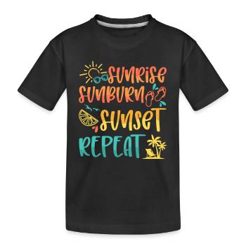 Sunrise Sunburn Sunset Repeat, Summer Beach Vacay - Kids' Premium Organic T-Shirt - black - Front