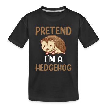 Stell Dir Vor Ich Bin Ein Igel Haustier Süß - Kinder Premium Bio T-Shirt - Schwarz - Vorne