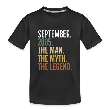 September 2005 The Man The Myth The Legend - Kinder Premium Bio T-Shirt - Schwarz - Vorne