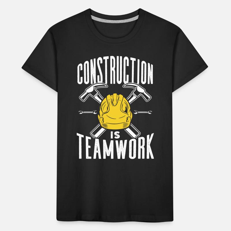 Construction work is teamwork Construction site Teamwork Construction Kids' Premium Organic T-Shirt
