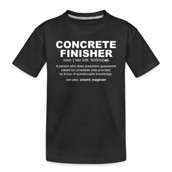 Beton Finisher Definition Lustiger Humor Mauerwerk - Kinder Premium Bio T-Shirt - Schwarz - Vorne