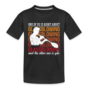 Souffler du verre L’un de nous a raison à propos de la fabrication du verre - T-shirt bio Premium Enfant - noir - Devant