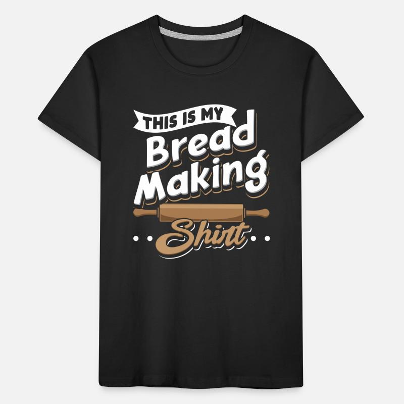 This Is My Bread Making Shirt Bread Baker Baking Kids' Premium Organic T-Shirt