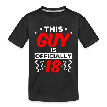 This guy is officially 18 eighteen birthday - Kids' Premium Organic T-Shirt - black - Front