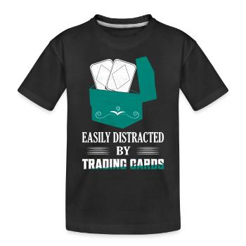 Easily Distracted By Trading Cards Card Collector - Kinder Premium Bio T-Shirt - Schwarz - Vorne