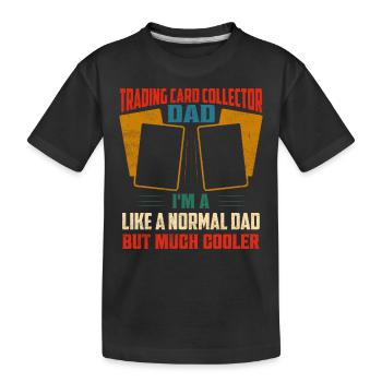 I'm a Trading Card Collector Dad Card Collector Fu - Kinder Premium Bio T-Shirt - Schwarz - Vorne