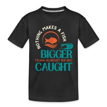 Rien ne rend un poisson plus gros que d’être presque attrapé - T-shirt bio Premium Enfant - noir - Devant