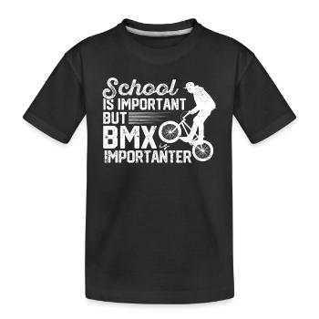 Schule ist wichtig, aber BMX ist noch wichtiger - Kinder Premium Bio T-Shirt - Schwarz - Vorne