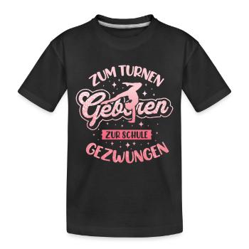 Turnen | Turnerin Gymnastik Turnen Mädchen Frauen - Kinder Premium Bio T-Shirt - Schwarz - Vorne