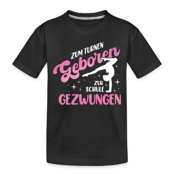 Turnen | Turnerin Gymnastik Turnen Mädchen Frauen - Kinder Premium Bio T-Shirt - Schwarz - Vorne
