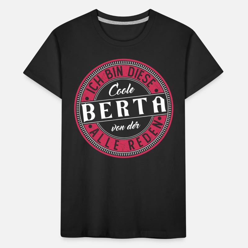 Berta Geschenkidee Geschenk Geburtstag Kinder Premium Bio T-Shirt