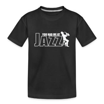 You had me at Jazz Saxophon Improvisiert - Kinder Premium Bio T-Shirt - Schwarz - Vorne