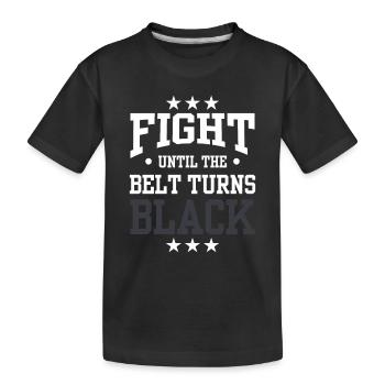 Se battre jusqu’à ce que la ceinture devienne noire Ceinture noire - T-shirt bio Premium Enfant - noir - Devant