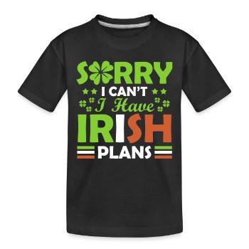 Sorry, I can't, I have Irish - Kids' Premium Organic T-Shirt - black - Front
