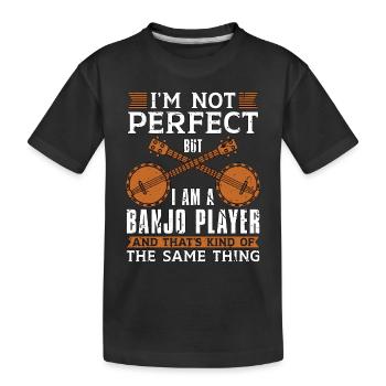 Banjo Je ne suis pas parfait Mais Musique Folklorique Joueur de Banjo - T-shirt bio Premium Enfant - noir - Devant