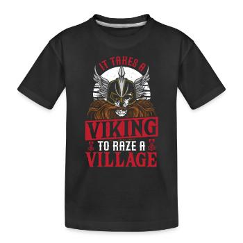 It Takes A Viking To Raze A Village Nordic Norse - Kinder Premium Bio T-Shirt - Schwarz - Vorne