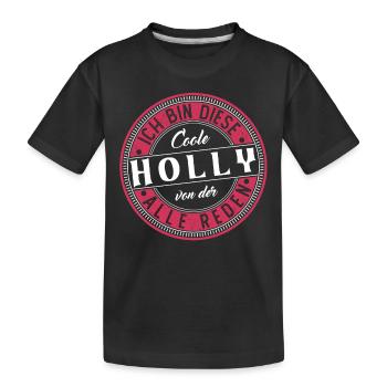 Holly Geschenkidee Geschenk Geburtstag - Kinder Premium Bio T-Shirt - Schwarz - Vorne