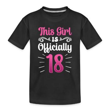 This girl is officially 18 eighteen celebration - Kids' Premium Organic T-Shirt - black - Front
