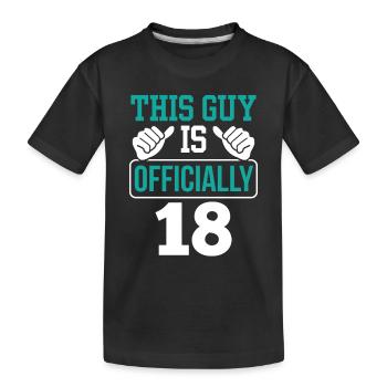 This guy is officially 18 birthday eighteen - Kids' Premium Organic T-Shirt - black - Front