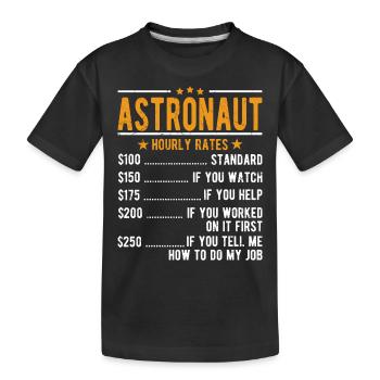 Salaire horaire des astronautes - T-shirt bio Premium Enfant - noir - Devant