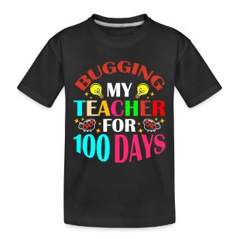 Mon professeur nerveux depuis 100 jours 100e jour d’école - T-shirt bio Premium Enfant - noir - Devant