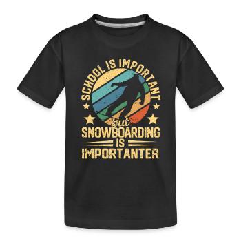 Schule ist wichtig, aber Snowboard ist wichtiger - Kinder Premium Bio T-Shirt - Schwarz - Vorne