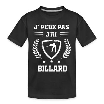 Je peux pas j'ai billard humour - T-shirt bio Premium Enfant - noir - Devant