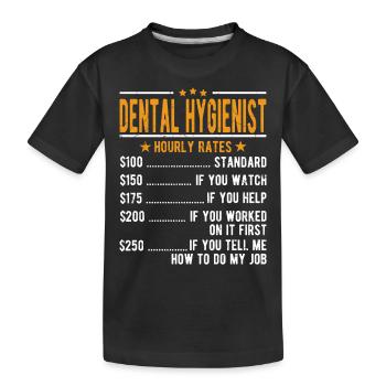 Dental hygienist hourly wage - Kids' Premium Organic T-Shirt - black - Front