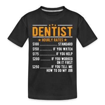 Salaire horaire du dentiste - T-shirt bio Premium Enfant - noir - Devant
