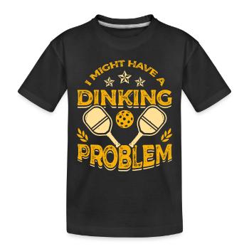 I may have a drinking problem pickleball - Kids' Premium Organic T-Shirt - black - Front