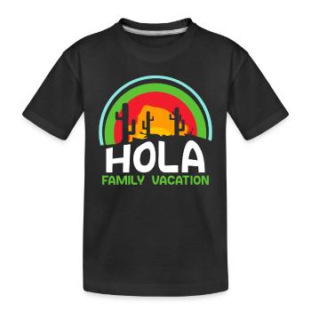 Hola Family Holiday Family Family Holidays - Kids' Premium Organic T-Shirt - black - Front
