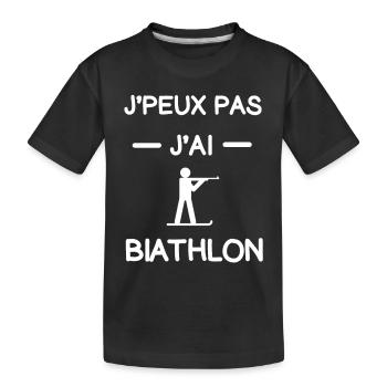 Je peux pas j'ai biathlon cadeau biathlète - T-shirt bio Premium Enfant - noir - Devant