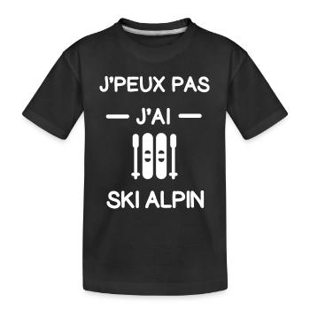 Je peux pas j'ai ski alpin cadeau skieur - T-shirt bio Premium Enfant - noir - Devant