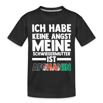 Ich habe keine Angst meine Schwiegermutter ist Afg - Kinder Premium Bio T-Shirt - Schwarz - Vorne