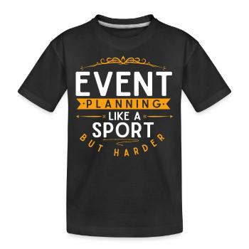 Event Planning, Event Planner - Kids' Premium Organic T-Shirt - black - Front