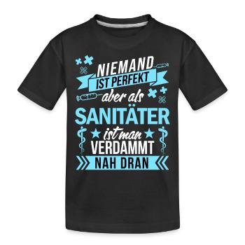 Niemand ist perfekt als Sanitäter nah dran funny - Kinder Premium Bio T-Shirt - Schwarz - Vorne