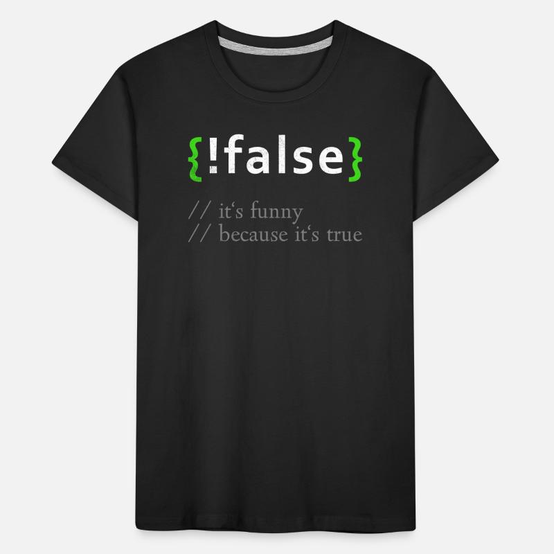 !False Funny Coding Programmer Computer Developer Kids' Premium Organic T-Shirt