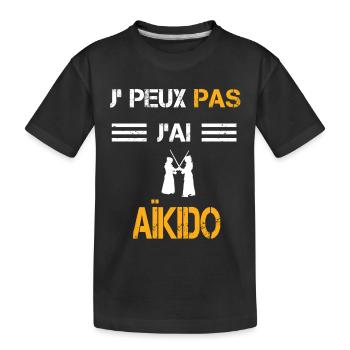 Je peux pas j'ai aïkido cadeau combattant - T-shirt bio Premium Enfant - noir - Devant