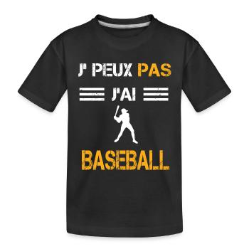 Je peux pas j'ai baseball cadeau baseballeur - T-shirt bio Premium Enfant - noir - Devant