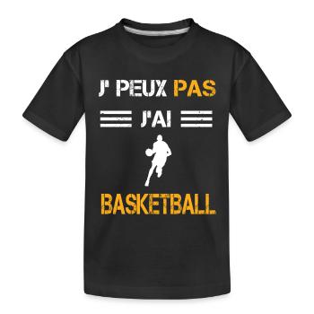 Je peux pas j'ai basketball cadeau basketteur - T-shirt bio Premium Enfant - noir - Devant