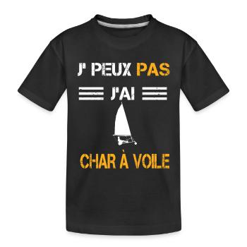 Je peux pas j'ai char à voile cadeau conducteur - T-shirt bio Premium Enfant - noir - Devant