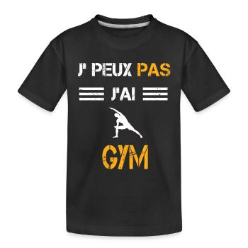 Je peux pas j'ai gym cadeau gymnaste - T-shirt bio Premium Enfant - noir - Devant